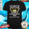 Liverpool Champions Of England Times Champions 2020 Back On Our Perch Shirt