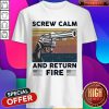 Pistol Gun Screw Calm And Return Vintage Shirt
