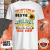 You Can’t Scare Me I Have A Crazy Daughter She Has Anger Issues And A Serious Dislike For Stupid People Shirt
