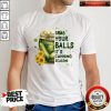 Grab Your Balls It’s Canning Season Shirt