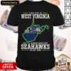 I May Live In West Virginia But I’ll Always Have The Seahawks In My DNA Shirt