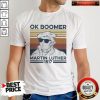 Ok Boomer Martin Luther 1517 Vintage Shirt