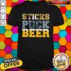 Premium Sticks Puck Beer Shirt