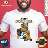 Funny Its Not Dog Hair Its Yorkie Glitter Shirt Design By Versiontee.com