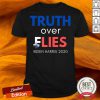 Truth Over Lies And Flies Biden Harris 2020 Shirt-Design By Versiontee.com