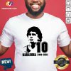 Diego Maradona 10 Rest In Peace Maradona 1960 2020 Shirt - Design By Versiontee.com