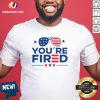 Cute Joe Biden You’re Fired American Flag Shirt - Design By Versiontee.com