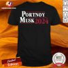 Official Portnoy Musk 2024 Shirt - Design By Versiontee.com