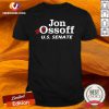 Jon Ossoff For U S Senate Shirt - Design By Versiontee.com
