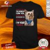Yorkie I Wanted You The Moment I Saw You I Loved You After Knowing You Shirt - Design By Versiontee.com