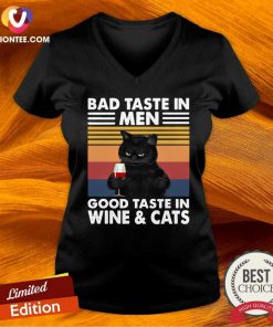 Funny Black Cat Bad Taste In Men Good Taste In Wine And Cats Vintage 2021 V-neck