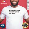 Good Donald J. Trump Permanently Suspended From Wwitter T-Shirt