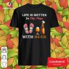 Official Life Is Better In Flip Flops With Beer Shirt