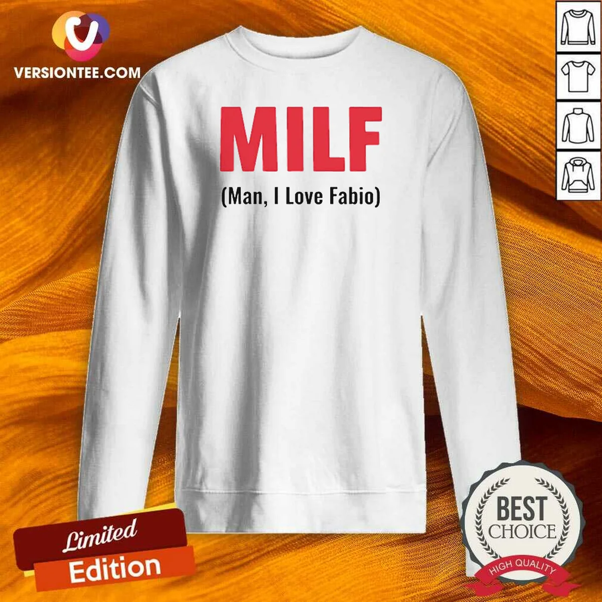 Awesome 20 MILF Man I Love Fabio Sweatshirt