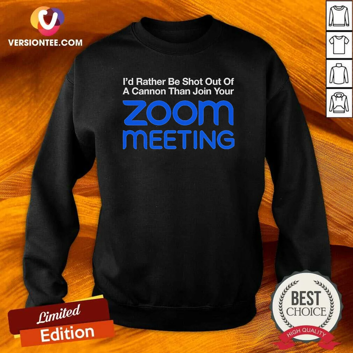 Awesome I'D Rather Be Shot Out Of A Cannon Than Join Your Zoom Meeting Sweatshirt