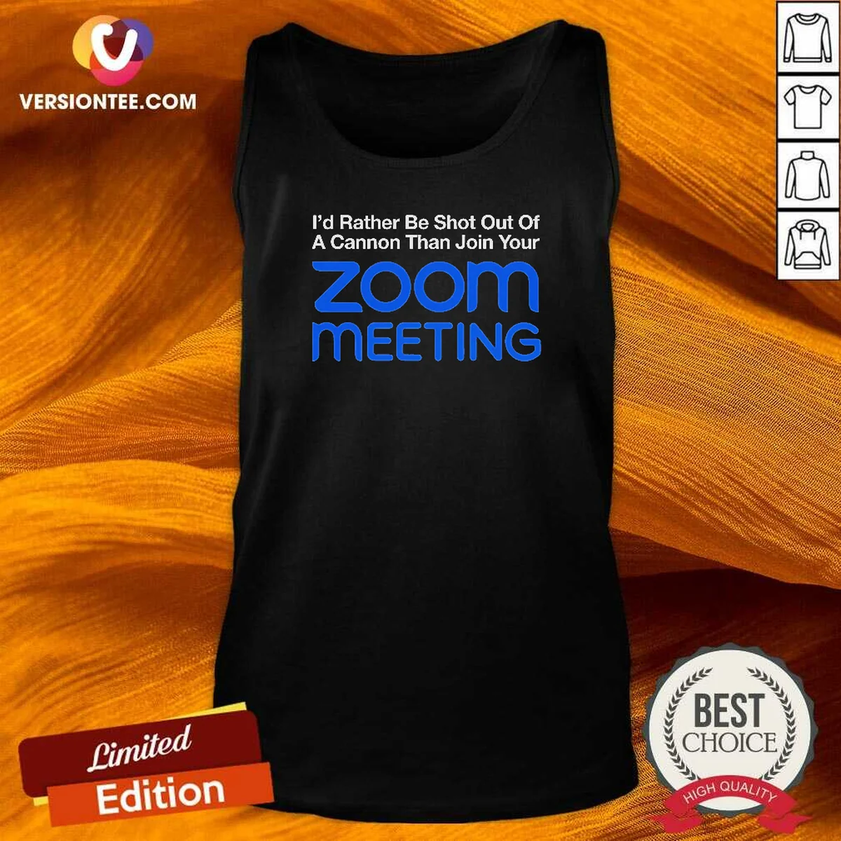 Awesome I'D Rather Be Shot Out Of A Cannon Than Join Your Zoom Meeting Tank Top
