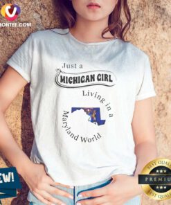 Awesome Just A Michigan Girl Living In A Maryland World Map v neck optimized on v neck optimized