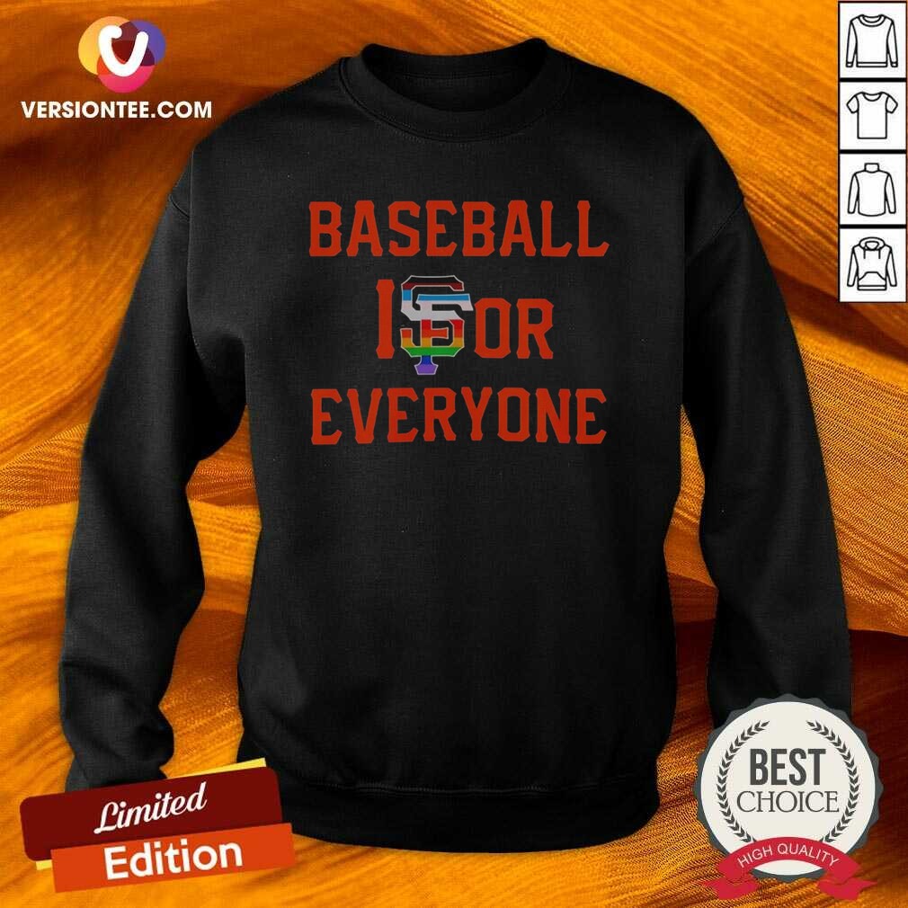 Awesome San Francisco Giants Baseball Is For Everyone LGBT Sweatshirt