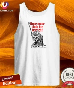 Awesome Sir Capy Once More Unto The Breach Tank Top