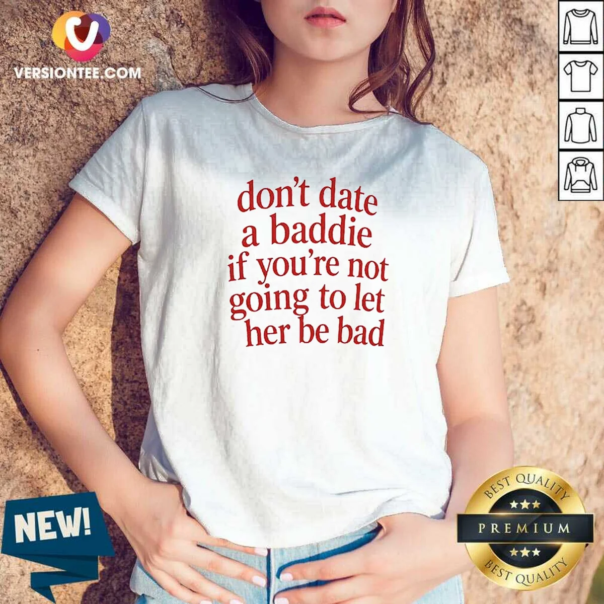 Good Dont Date A Baddie If V-Neck Shirt Good Dont Date A Baddie If V-Neck Shirt