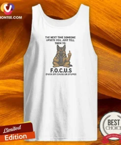 Nice Becgie Middle Finger The Next Time Someone Upsets You Just Tell Them To Tank Top