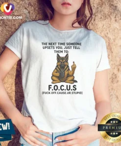 Nice Becgie Middle Finger The Next Time Someone Upsets You Just Tell Them To V-Neck Shirt