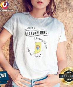 Nice Just A Jersey Girl Living In An Indiana World v neck optimized on v neck optimized