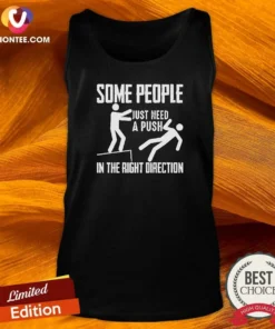 Nice Stick Figure Dark Humor Ledge Fall Some People Just Need A Push In The Right Direction Tank Top