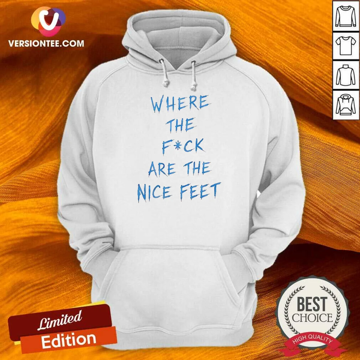 Official Where The Fck Are The Nice Feet Quote Sarcastic Hoodie hoodie optimized in black with front pocket and adjustable drawstring hood