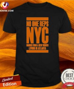 Original No One Reps NYC Harder Than A New Yorker Living In Atlanta
