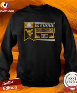 Premium West Virginia Mountaineers 2026 Big 12 Baseball Tournament Surprise sweatshirt optimized for showcasing team spirit.