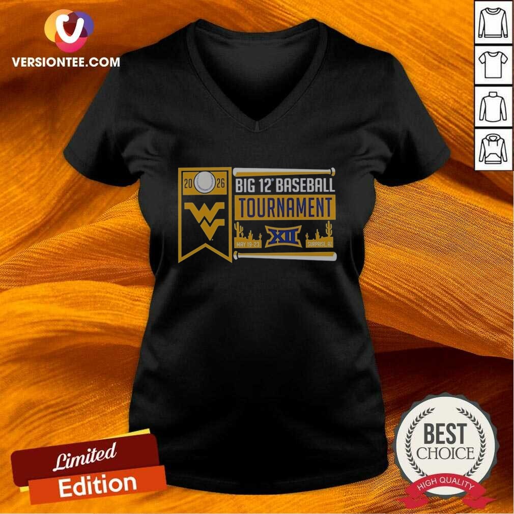 Premium West Virginia Mountaineers 2026 Big 12 Baseball Tournament Surprise shirt optimized on V-Neck Shirt Premium West Virginia Mountaineers 2026 Big 12 Baseball Tournament Surprise shirt optimized shown as a v-neck shirt preview