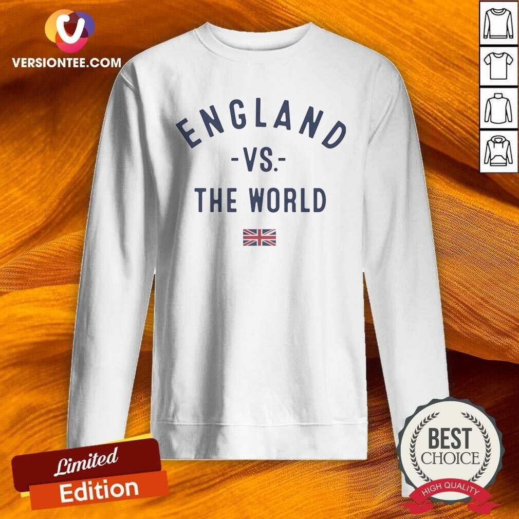 Pretty England Vs The World FIFA World Cup 2026 shirt optimized on Sweatshirt Pretty England Vs The World FIFA World Cup 2026 shirt optimized shown as a sweatshirt preview