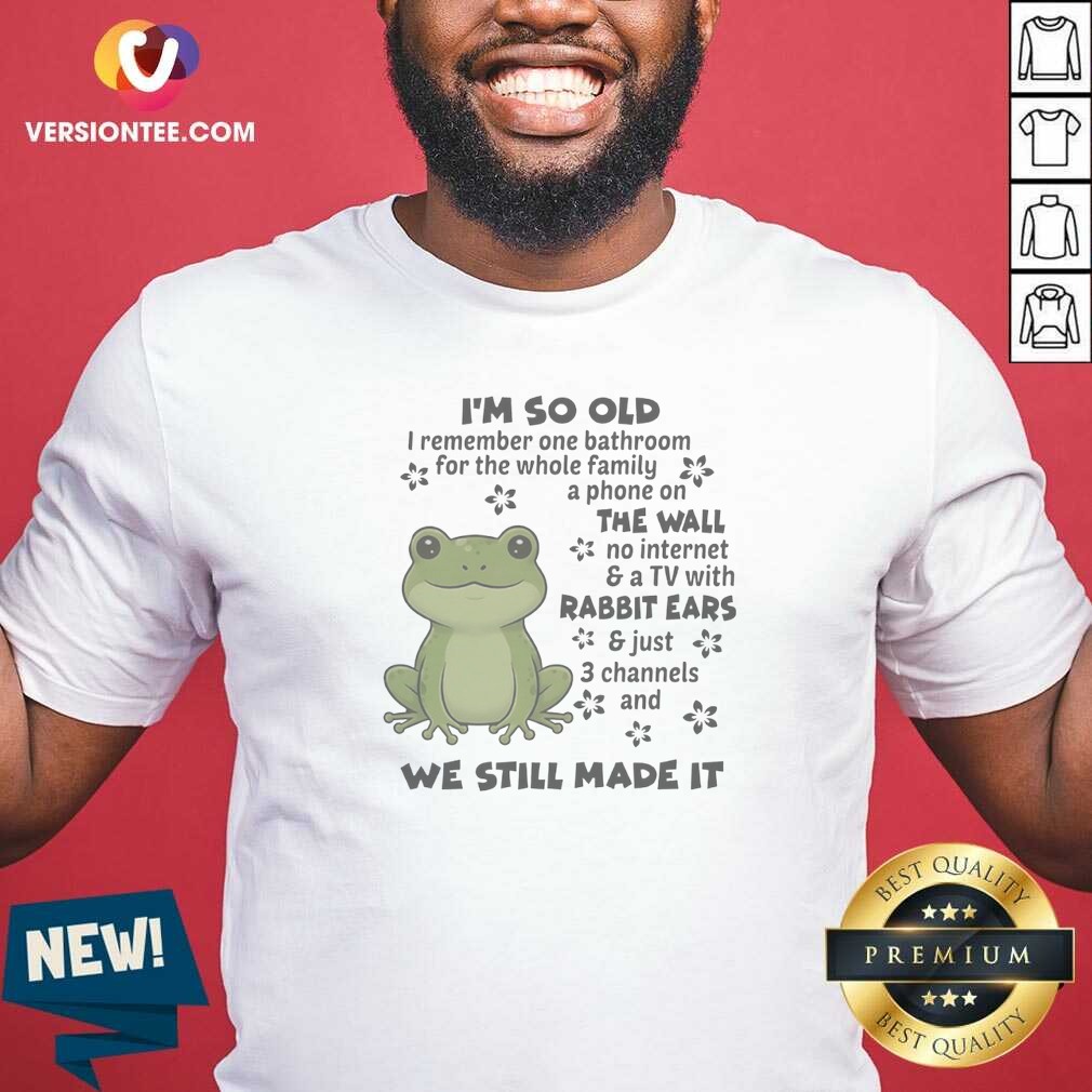 Pretty Top I'M So Old I Shirt Pretty Top I'M So Old I Shirt