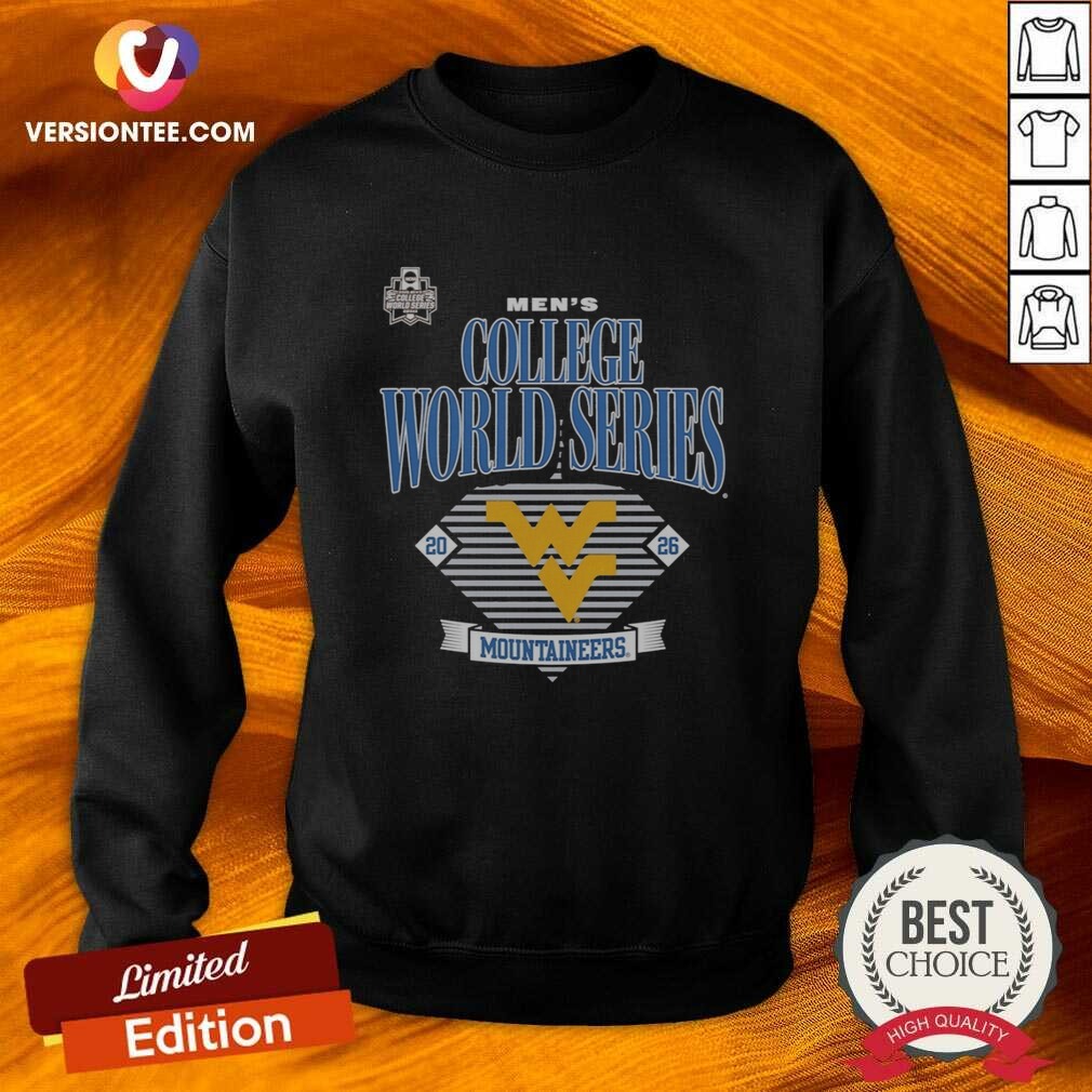 Pretty West Virginia Mountaineers 2026 NCAA College World Series Omaha Event shirt optimized on Sweatshirt Pretty West Virginia Mountaineers 2026 NCAA College World Series Omaha Event shirt optimized shown as a sweatshirt preview