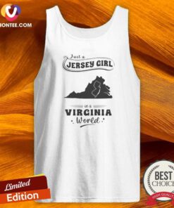 Top Just A Jersey Girl In A Virginia World Map tank top optimized with fitted cut and map graphic
