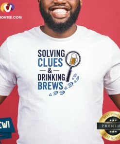 Awesome Solving Clues And Drinking Brews Detective