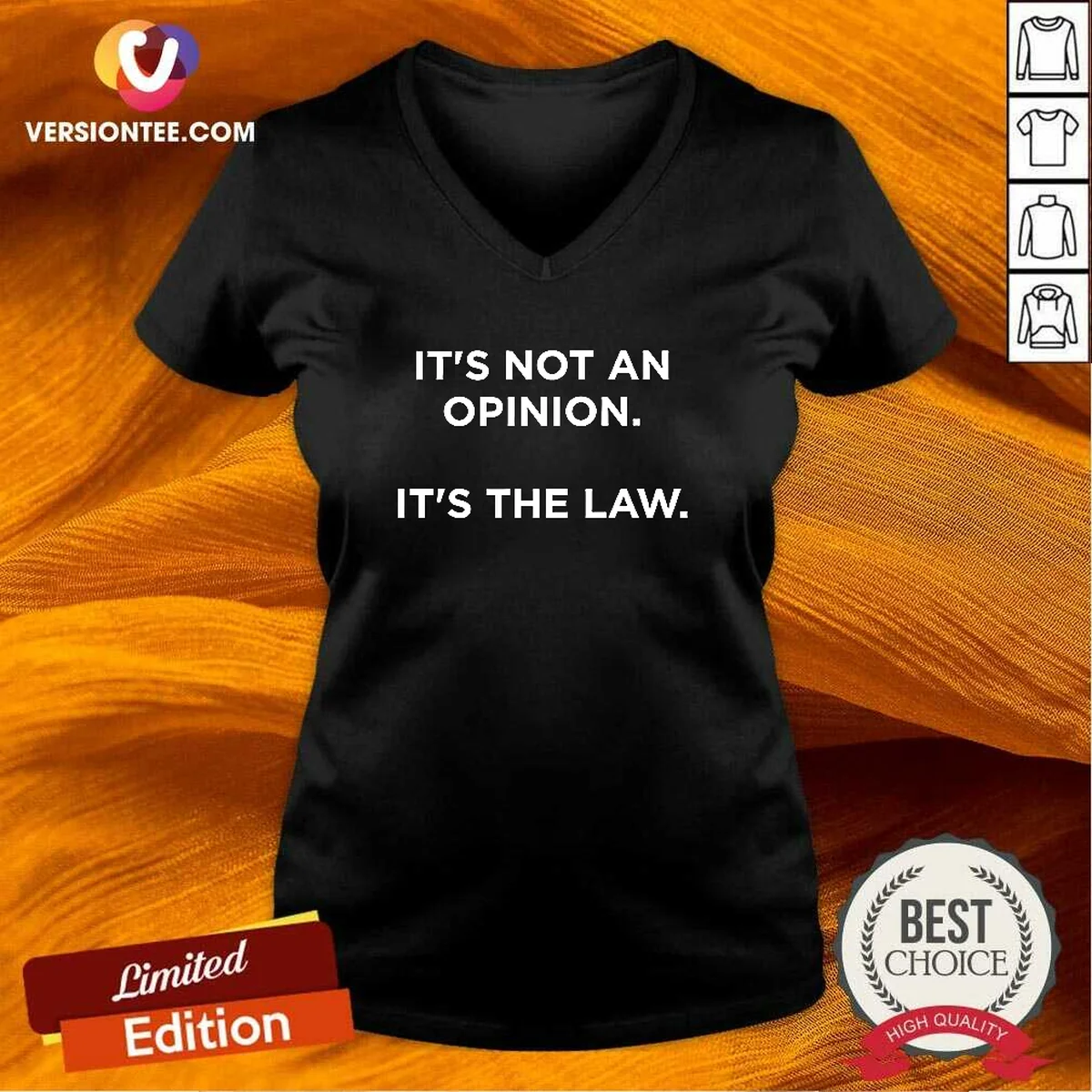 Funny It'S Not An Opinion It'S The Law Legal V-Neck Shirt