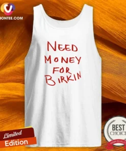 Funny Paris Hilton Need Money For Birkin Tank Top