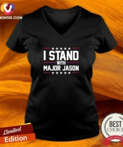 Good Major Jason I Stand With Major Jason V-Neck Shirt