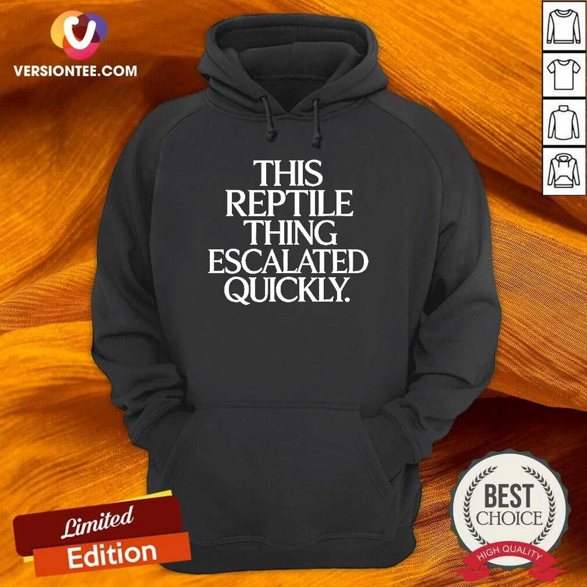 Good This Reptile Thing Escalated Quickly Hoodie Good This Reptile Thing Escalated Quickly Hoodie