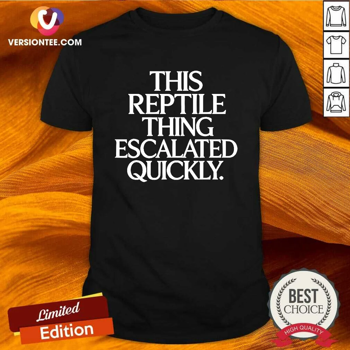 Good This Reptile Thing Escalated Quickly Shirt Good This Reptile Thing Escalated Quickly Shirt
