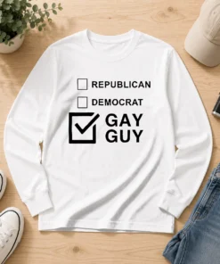 Hot Gay Guy Republican Democrat Ballot Election Checkbox Humor Long Sleeve Shirt