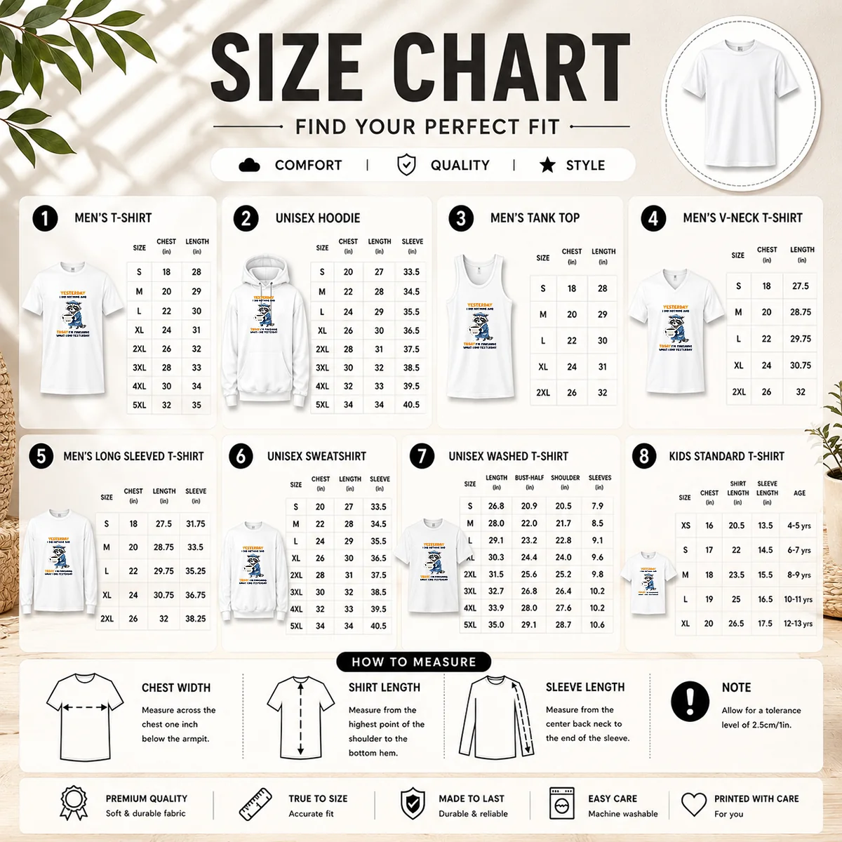 Hot Raccoon Yesterday I Did Nothing And Today Im Finishing What I Did Yesterday Size Chart Size chart for Hot Raccoon Yesterday I Did Nothing And Today Im Finishing What I Did Yesterday with measurements in inches and cm