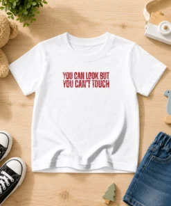 Hot You Can Look But You Can'T Touch Distressed Kids T-Shirt