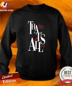 Nice Miranda Priestly Quote That'S All The Devil Wears Prada Red Heel Sweatshirt