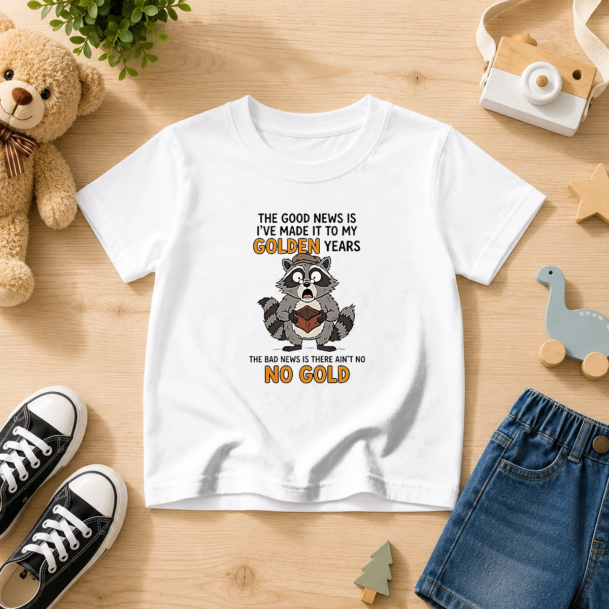 Nice Raccoon The Good News Is Ive Made It To My Golden Years The Bad News Is There Aint No No G Kids T-Shirt