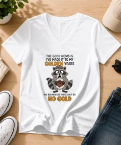 Nice Raccoon The Good News Is Ive Made It To My Golden Years The Bad News Is There Aint No No G V Neck Shirt in heather gray