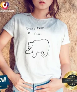 Official Every Thing Is Fine Bear Giving The Middle Finger V-Neck Shirt