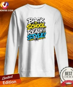Original Back To School Ready For Style Streetwear Sweatshirt